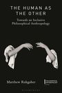 Matthew Rukgaber: The Human as the Other, Buch