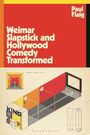 "Weimar Slapstick and Hollywood Comedy Transformed" von Paul Flaig. Illustrationen eines Kino-Designs darunter.