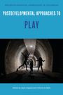 : Postdevelopmental Approaches to Play, Buch