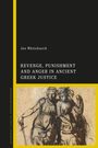 Joe Whitchurch: Whitchurch, J: Revenge, Punishment and Anger in Ancient Gree, Buch