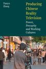 Sophia Tianyu Zhang: Producing Chinese Reality Television, Buch