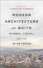 : Modern Architecture of Quito, Buch
