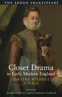 : Closet Drama in Early Modern England, Buch