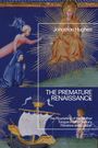 Jonathan Hughes: A Premature Renaissance, Buch