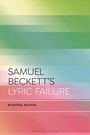 Mantra Mukim: Samuel Beckett's Lyric Failure, Buch