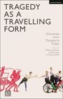 Tragedy as a Travelling Form, Buch