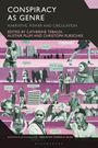 Der Text lautet: "Conspiracy as Genre. Narrative, Power and Circulation. Edited by Catherine Tebaldi, Alistair Plum and Christoph Purschke." Verschiedene Menschen in Collage.