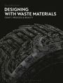 Oben steht "David Bramston DESIGNING WITH WASTE MATERIALS CRAFT, PROCESS & BEAUTY". Unten metallisches Muster.
