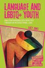 "Language and LGBTQ+ Youth", "Analysing Marginalised Identities Through an Intersectional Lens", Lucy Jones. Bunte Umarmung.
