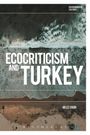 Meliz Ergin: Ecocriticism and Turkey, Buch