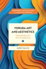 : Yorùbá Art and Aesthetics, Buch