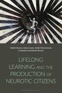 Text: "Lifelong Learning and the Production of Neurotic Citizens". Illustration: Figur in einem Strahlenkranz.