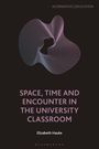 Oben: "ALTERNATIVE EDUCATION", Mitte: "SPACE, TIME AND ENCOUNTER IN THE UNIVERSITY CLASSROOM", "Elizabeth Hauke", Grafik: Linienmuster.