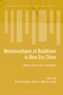 : The Metamorphosis of Buddhism in New Era China, Buch