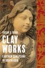 Susan S Bean: Clay Works, Buch