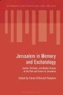 Emma O'Donnell Polyakov: Jerusalem in Memory and Eschatology, Buch