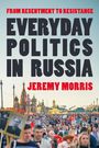 Jeremy Morris: Everyday Politics in Russia, Buch