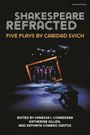 Caridad Svich: Shakespeare Refracted, Buch