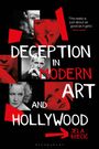 Text: "DECEPTION IN MODERN ART AND HOLLYWOOD", "This really is just about as good as it gets." Bilder: Gesichter von Filmstars.
