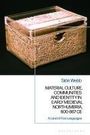 Sián Webb: Material Culture, Communities and Identity in Early Medieval Northumbria, 600-867 CE, Buch