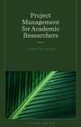Robert Mark Ewers: Project Management for Academic Researchers, Buch