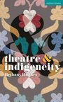Bethany Hughes: Theatre and Indigeneity, Buch