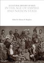: A Cultural History of Race in the Age of Empire and Nation State, Buch