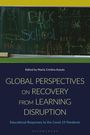 : Global Perspectives on Recovery from Learning Disruption, Buch