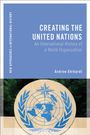Andrew Ehrhardt: Creating the United Nations, Buch
