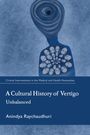 Anindya Raychaudhuri: A Cultural History of Vertigo, Buch