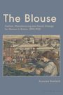 "The Blouse: Fashion, Manufacturing and Social Change for Women in Britain, 1890-1920" von Suzanne Rowland. Illustration von Frauen in einer Fabrik.