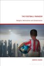 Aaron W Hughes: The Football Paradox, Buch