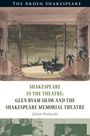 Julian Richards: Shakespeare in the Theatre Glen Byam Shaw and the Shakespeare Memorial Theatre, Buch