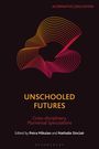 : Unschooled Futures, Buch