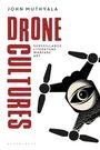 John Muthyala: Drone Cultures, Buch