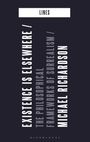 "Existence is Elsewhere / The Philosophical Frameworks of Surrealism / Michael Richardson." Dunkles Design, vertikaler Text.