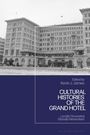 Text: "Edited by Kevin J. James - CULTURAL HISTORIES OF THE GRAND HOTEL - Locally Grounded, Globally Networked."   
Historisches Gebäude im Hintergrund.
