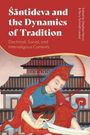 Santideva and the Dynamics of Tradition, Buch
