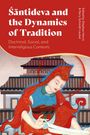 : Santideva and the Dynamics of Tradition, Buch