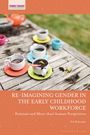 Sid Mohandas: Re-Imagining Gender in the Early Childhood Workforce, Buch
