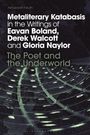 "Metaliterary Katabasis in the Writings of Eavan Boland, Derek Walcott, Gloria Naylor. The Poet and the Underworld." Dunkler Hintergrund.