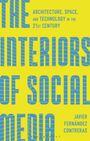 Javier Fernandez Contreras: The Interiors of Social Media, Buch