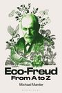 Michael Marder: Eco-Freud From A to Z, Buch