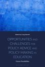 Opportunities and Challenges for Policy Advice and Policy Making in Education, Buch