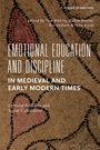 Emotional Education and Discipline in Medieval and Early Modern Times, Buch