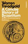 Warren Treadgold: A Concise History of Byzantium, Buch