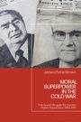 James Petrie Brown: Moral Superpower in the Cold War, Buch