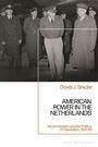 David J Snyder: American Power in the Netherlands, Buch