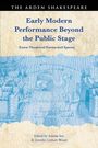 "Early Modern Performance Beyond the Public Stage: Extra-Theatrical Forms and Spaces" von Amrita Sen und Jennifer Linhart Wood. Illustration: Stadtansicht in Blau.