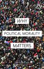 "Why Political Morality Matters" von David McCabe. Obenansicht einer dichten Menschenmenge.